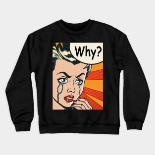 pop art crying girl Crewneck Sweatshirt